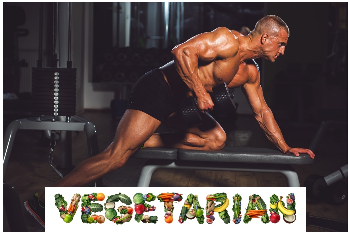 Vegetarian Bodybuilding Everything You Need to Know